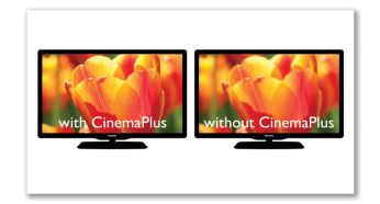 CinemaPlus for better， sharper and clearer images