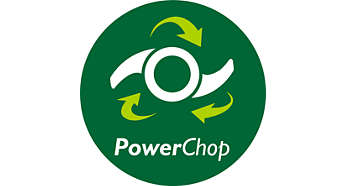 PowerChop technology for superior chopping performance