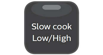 Slow cook with high & low temperature up to 12 hours