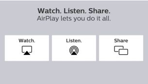 Watch. Listen. Share. AirPlay lets you do it all.