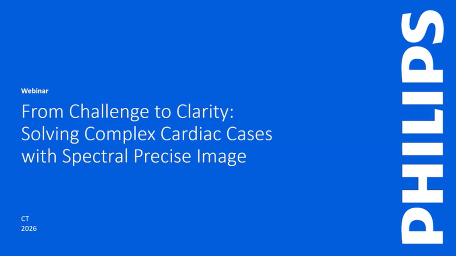 Webinar thumbnail about Solving Complex Cardiac Cases with Spectral Precise Image 