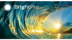 Luminosité et contraste époustouflants grâce à BrightPro