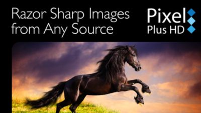 Pixel Plus HD for better details, depth and clarity