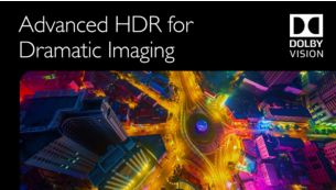 Dramatic Imaging powered by Dolby Vision