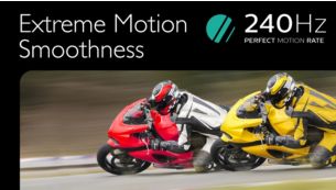 Perfect Motion Rate à 240 Hz vous offre des images fluides