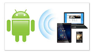 Toimii kaikkien Android™ DLNA -puhelinten ja -tablet-laitteiden kanssa