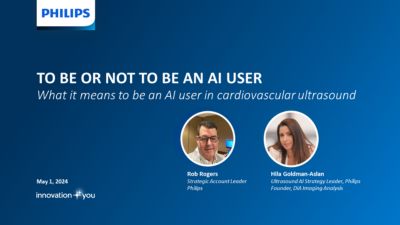 Philips Webinar: To Be Or Not To Be An Ultrasound AI User