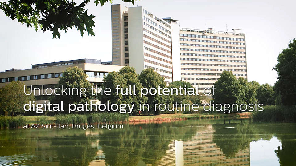 Unlocking the full potential of digital pathology in routine diagnosis at AZ Sint-Jan, Bruges
