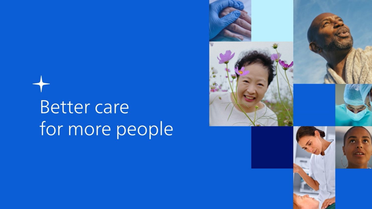 A collage of people and healthcare providers with the Philips tagline, better care for more people