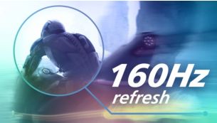 160Hz refresh rates for ultra-smooth, brilliant images