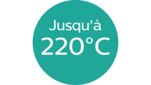 Température jusqu'à 220 °C pour des résultats impeccables