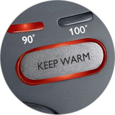 Keep warm function keeps the water at your set temperature
