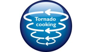"Tornado Cooking" accelerates the cooking time just 25 min